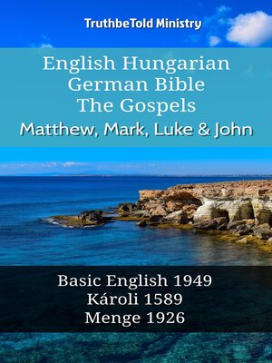 cover image of English Hungarian German Bible--The Gospels--Matthew, Mark, Luke & John